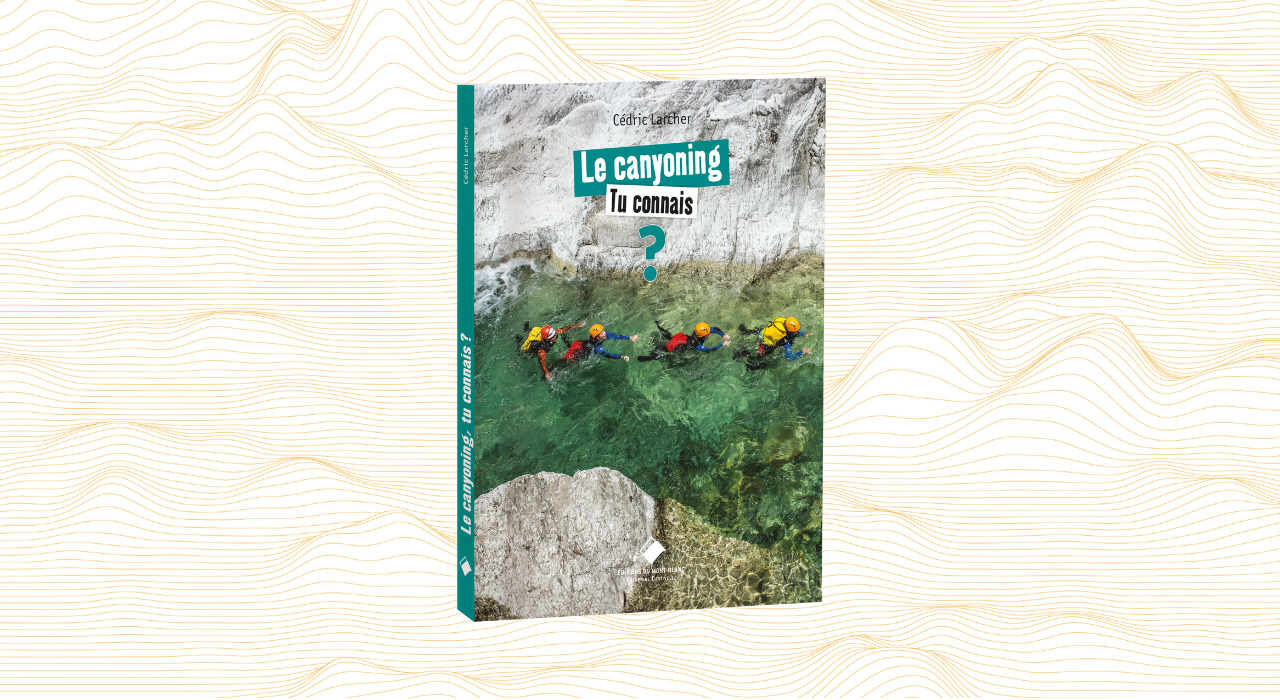 Nouveauté : Le canyoning, tu connais ?